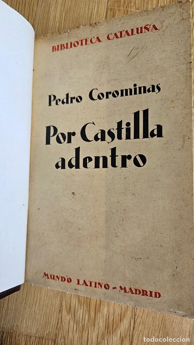 Libros antiguos: Pedro Corominas Por Castilla adentro y Ortega Espa&ntilde;a invertebrada
