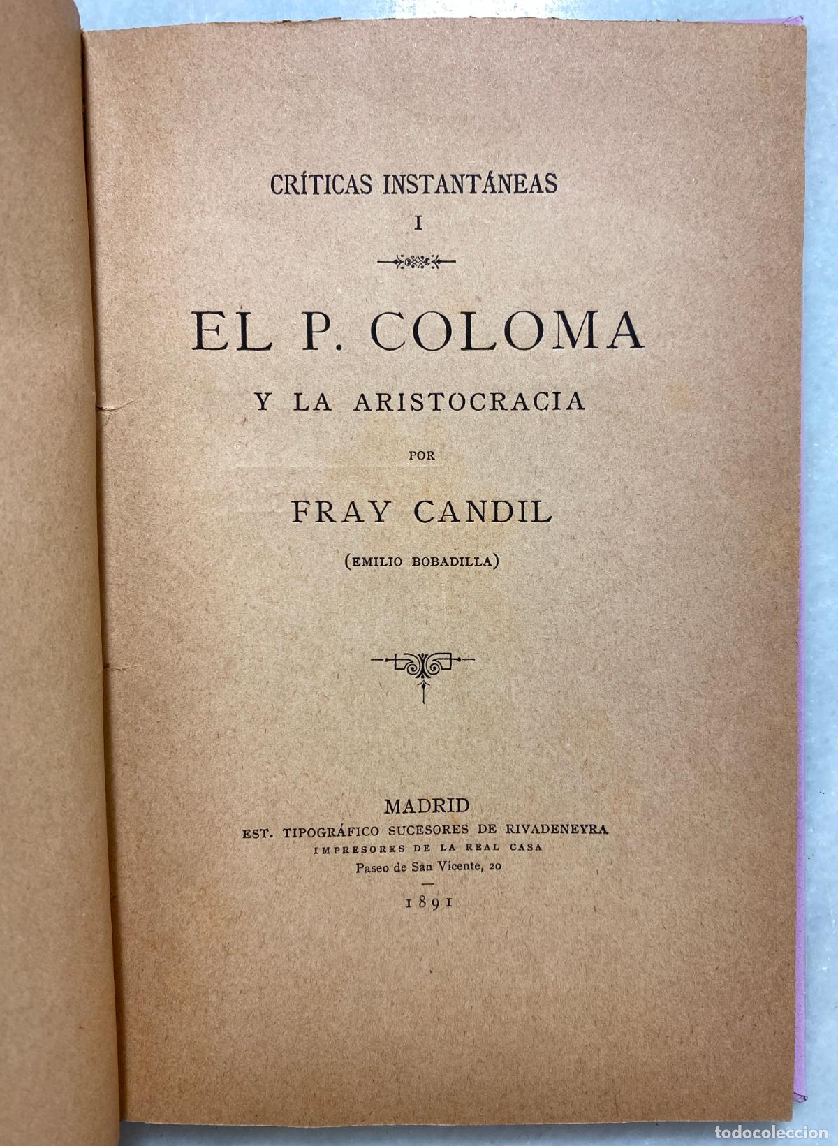 Libros antiguos: BOBADILLA, Emilio. El padre coloma y la aristocracia. Fray Candil. Madrid. Sucesores de Rivadeneyra.