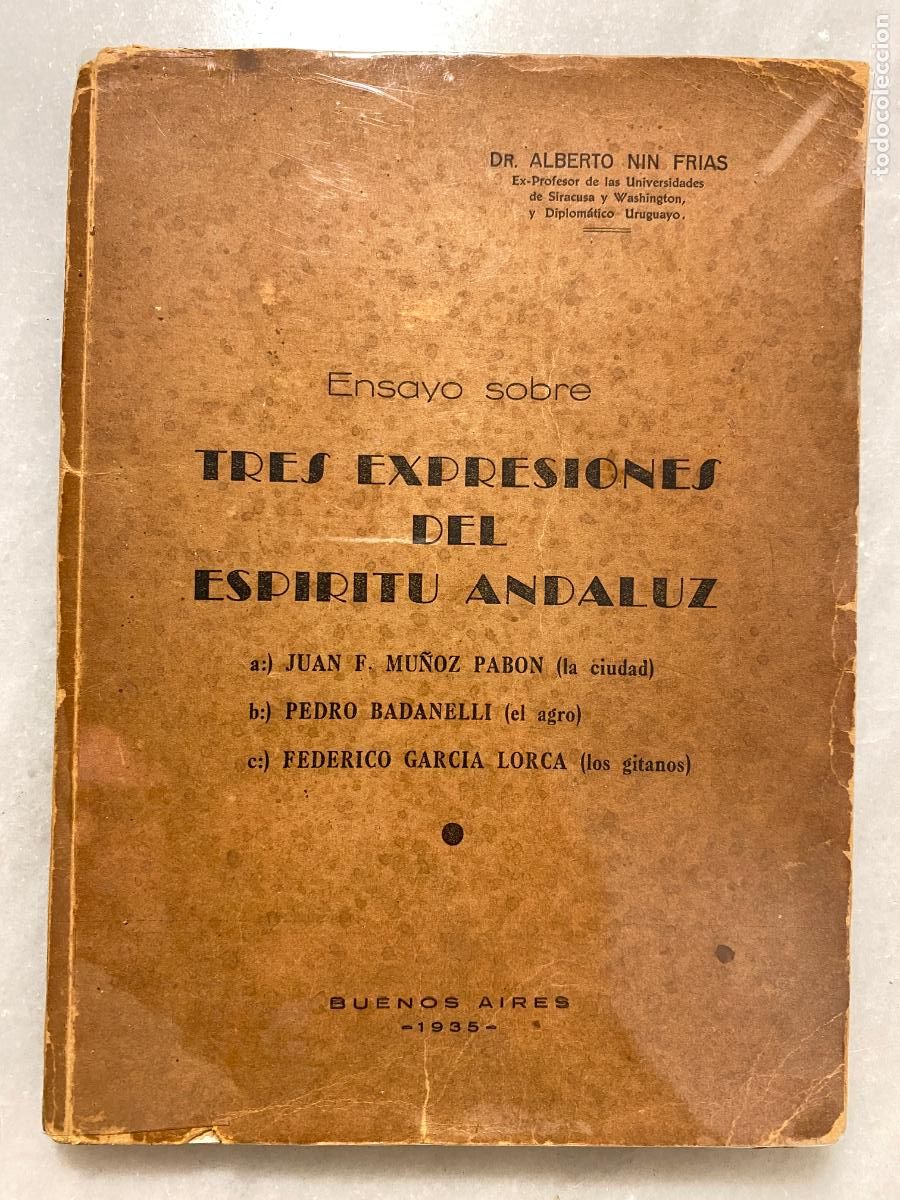 Libros antiguos: NIN FR&Iacute;AS Alberto. Ensayo tres expresiones esp&iacute;ritu andaluz. Mu&ntilde;oz Pab&oacute;n. Pedro Badanelli. Garc&iacute;a Lo