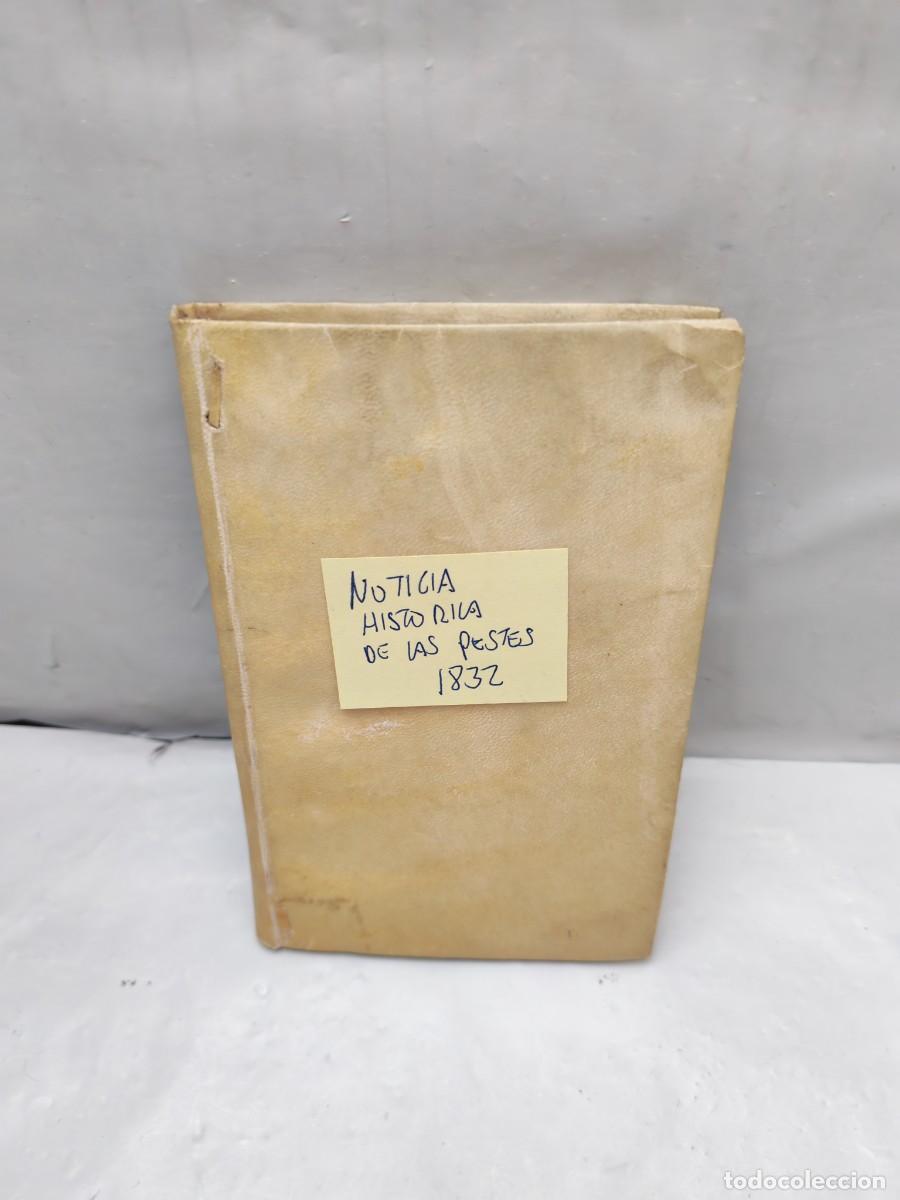 Libros antiguos: Noticia hist&oacute;rica de las pestes, epidemias y dem&aacute;s contagios que han afligido a la humanidad (1832)