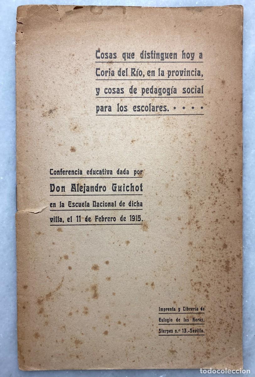 Libros antiguos: GUICHOT, Alejandro. Cosas que distinguen hoy a Coria del R&iacute;o, en la provincia, Sevilla. 1915.