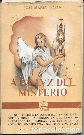Libros antiguos: A LA LUZ DEL MISTERIO - PEMAN, JOSE MARIA - A-PEMAN-293