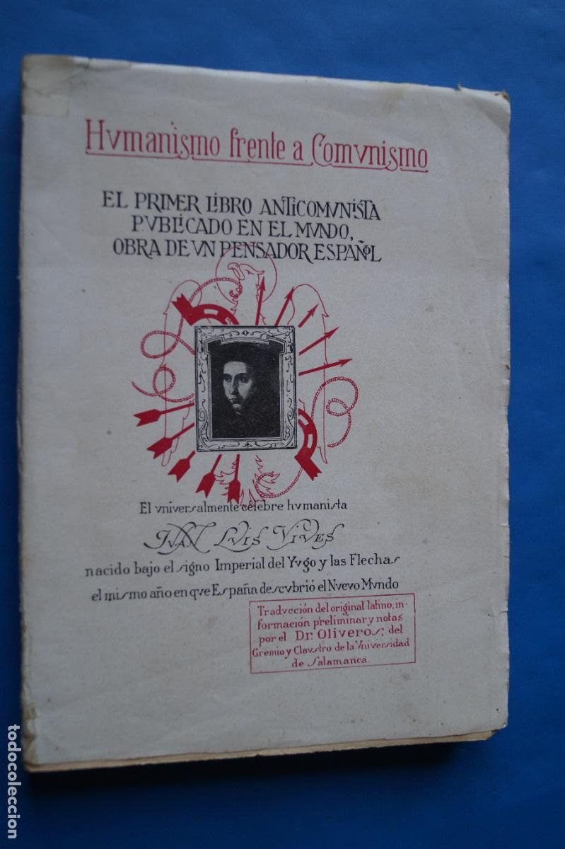 Libros antiguos: EL PRIMER LIBRO ANTICOMUNISTA. HUMANISMO FRENTE A COMUNISMO. JUAN LUIS VIVES.