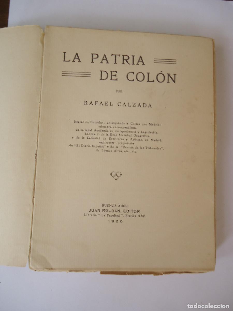 Libros antiguos: La Patria De Col&oacute;n - Rafael Calzada. 1920