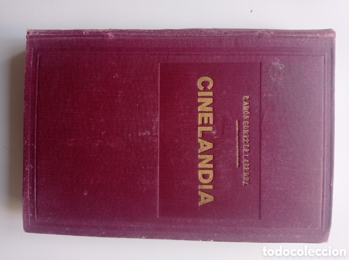 Libros antiguos: CINELANDIA. RAM&Oacute;N G&Oacute;MEZ DE LA SERNA. EDITORIAL SEMPERE. VALENCIA. 1923.