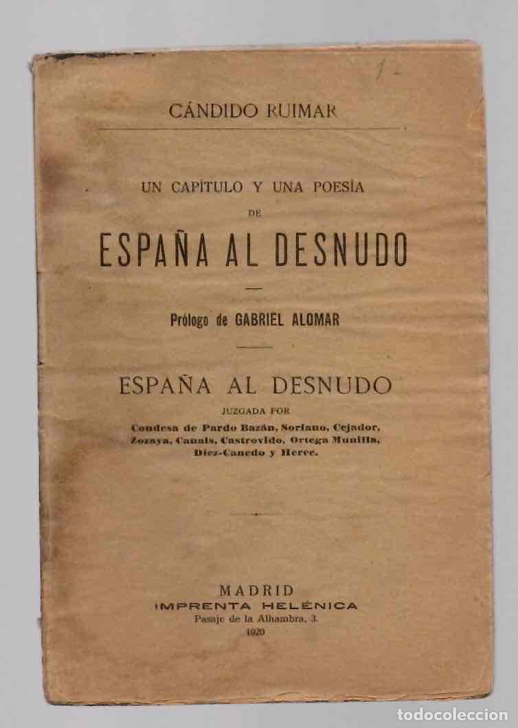 Libros antiguos: UN CAPITULO Y UNA POESIA DE ESPA&Ntilde;A AL DESNUDO. CANDIDO RUIMAR. 1920