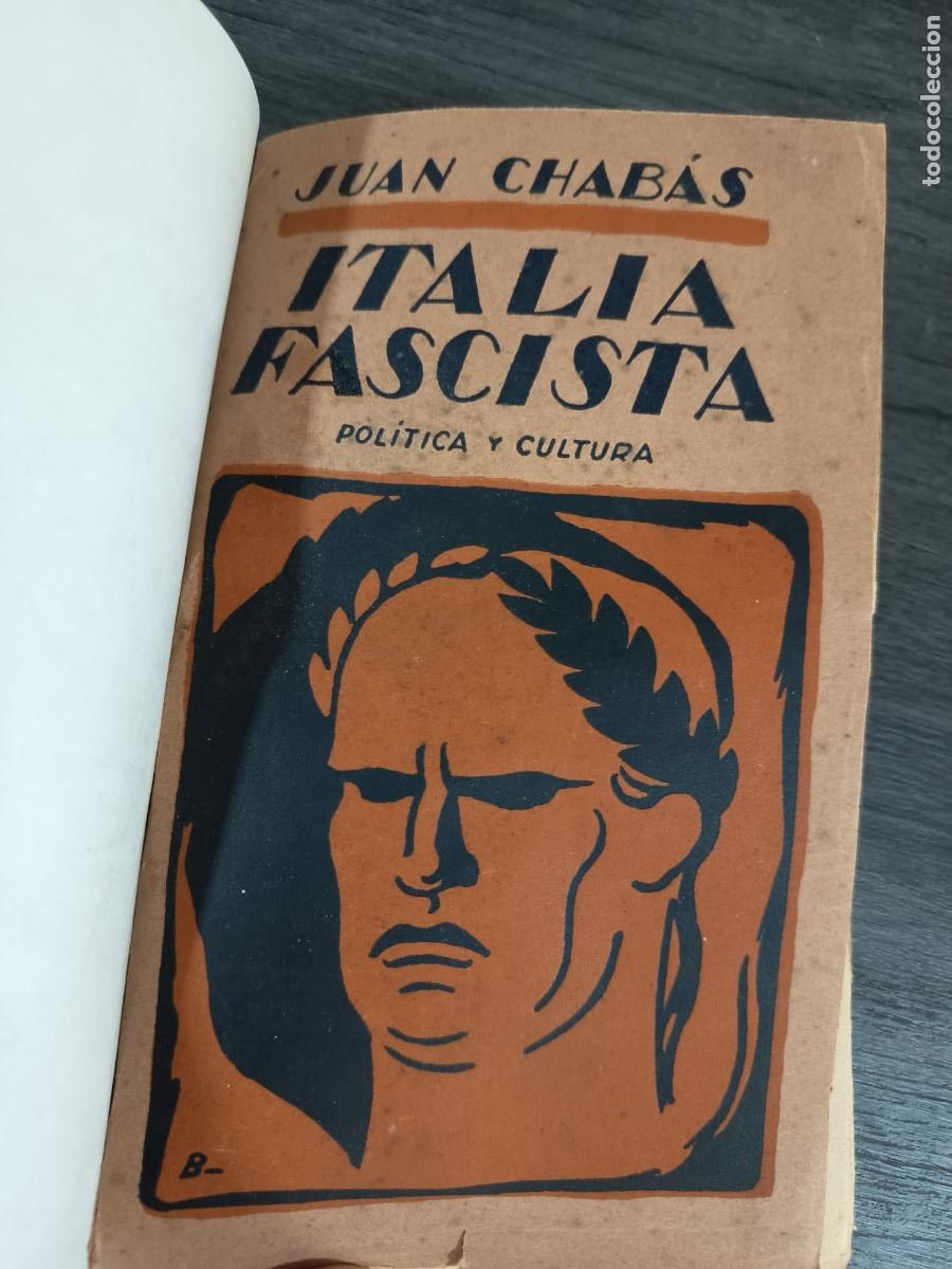 Libros antiguos: 1928 - JUAN CHABAS. Italia fascista (pol&iacute;tica y cultura) - PRIMERA EDICI&Oacute;N