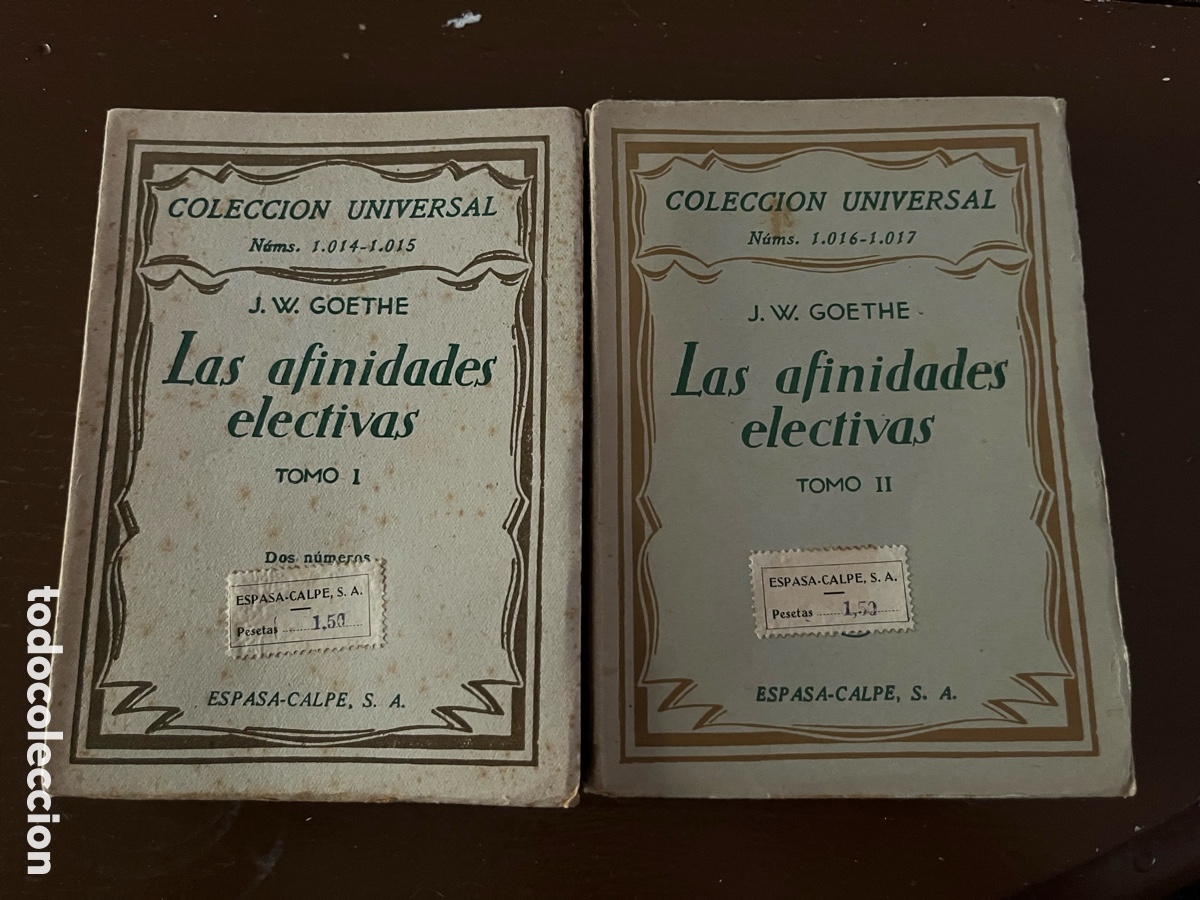 Libros antiguos: Las afinidades electivas I-II - Goethe - 1934