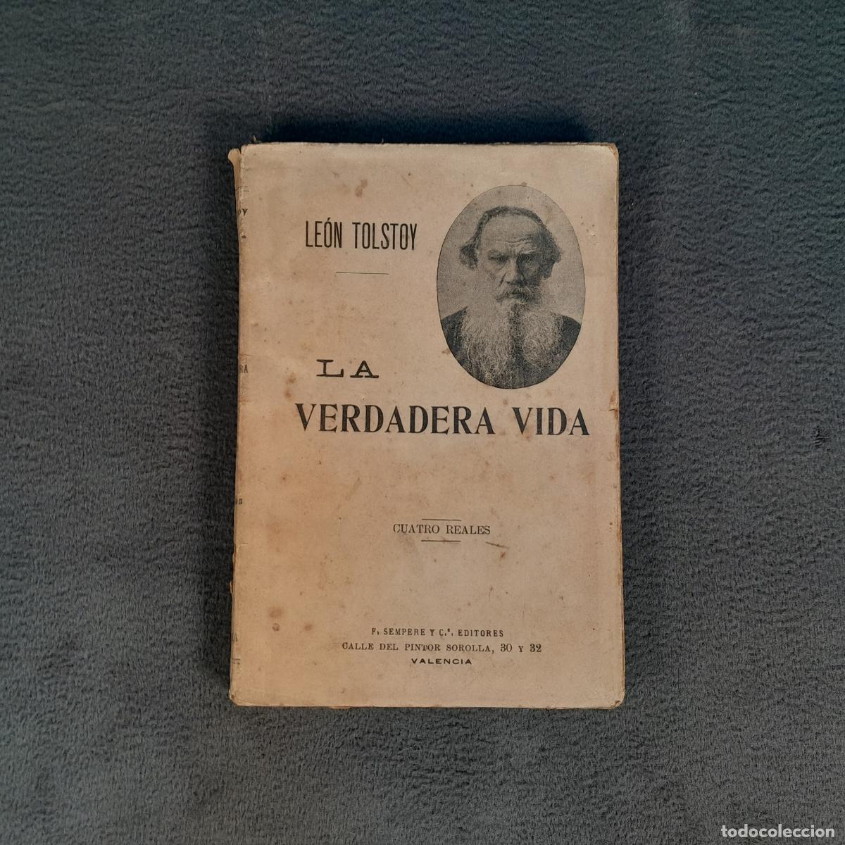Livros antigos: L-616. LA VERDADERA VIDA, DE LE&Oacute;N TOLSTOY. A&Ntilde;O 1930