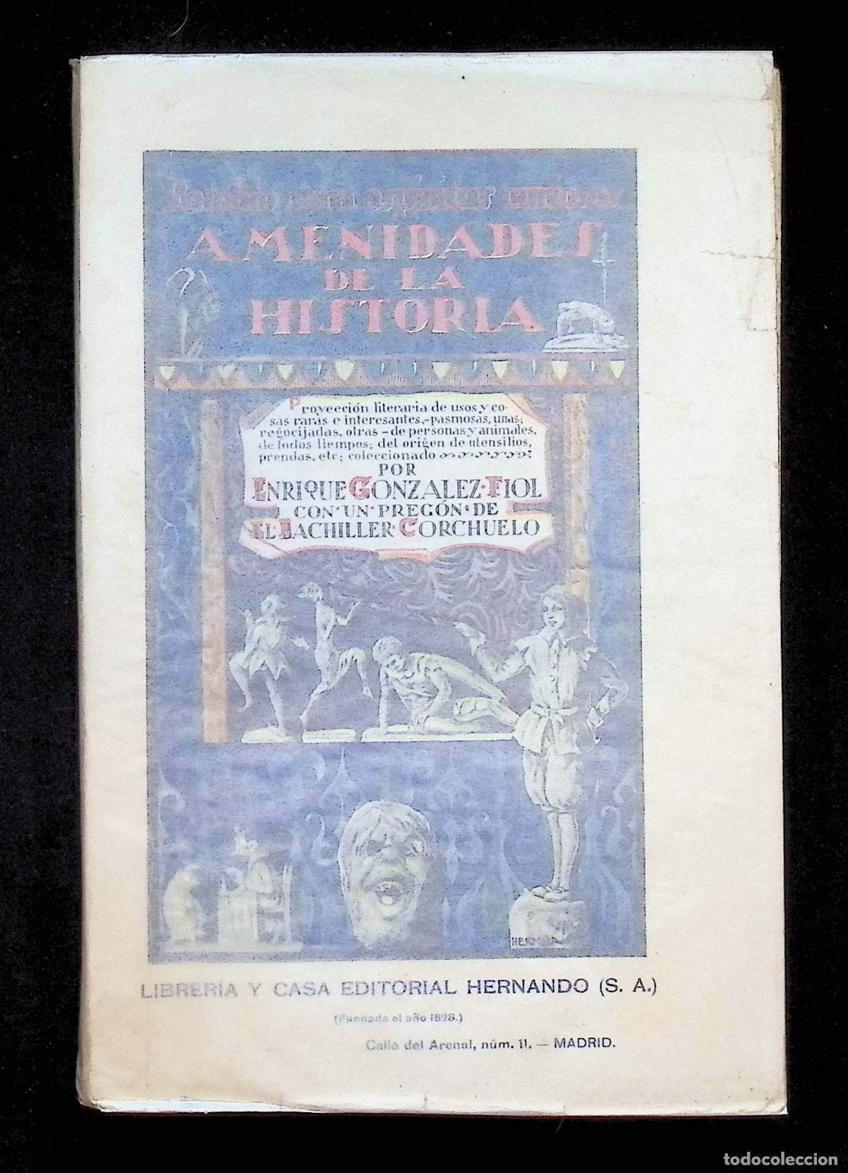 Libros antiguos: AMENIDADES DE LA HISTORIA. Proyecci&oacute;n literaria de usos y cosas raras... - GONZ&Aacute;LEZ FIOL, Enrique.