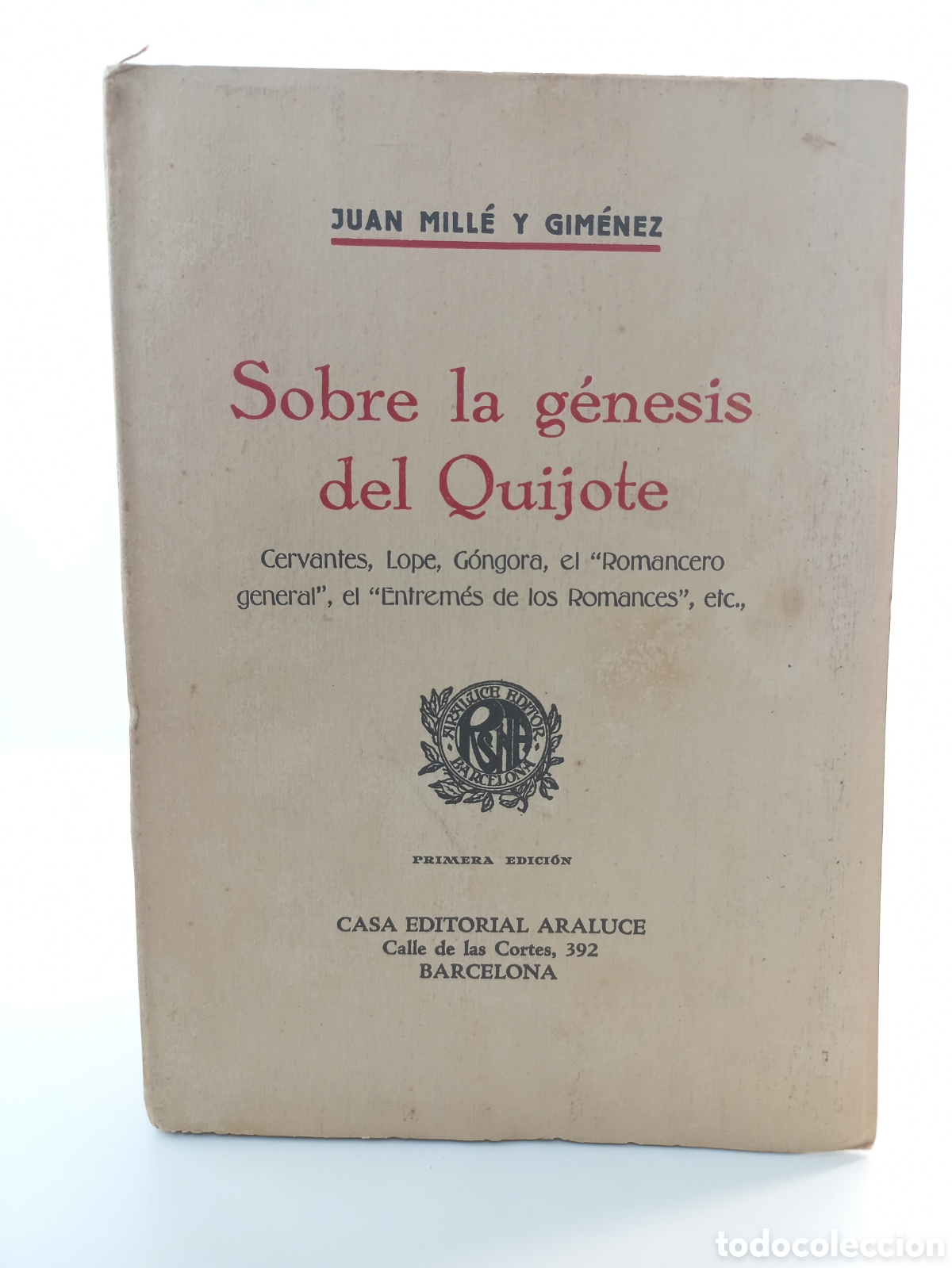 Libros antiguos: Sobre la G&eacute;nesis del Quijote. Juan Mill&eacute; y Gim&eacute;nez. Editorial Araluce, primera edici&oacute;n, 1930.Intonso