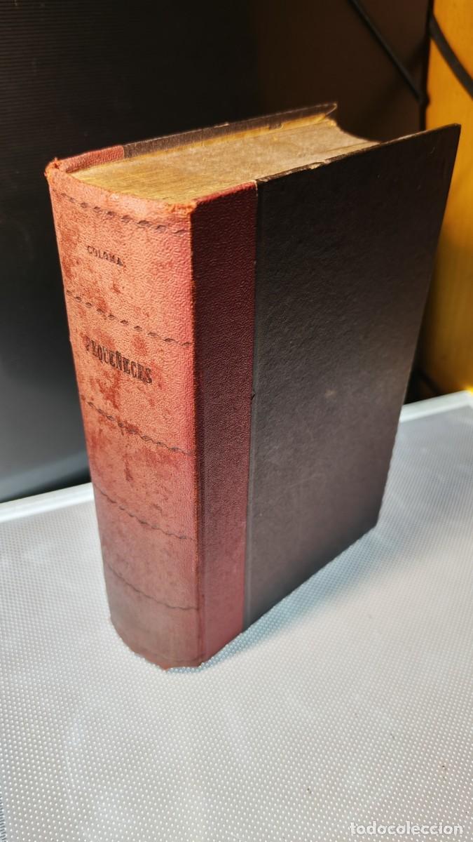 Libros antiguos: Libro Primero de la tercera edici&oacute;n de Peque&ntilde;eces. Obra maestra del jesuita Luis Coloma-1891