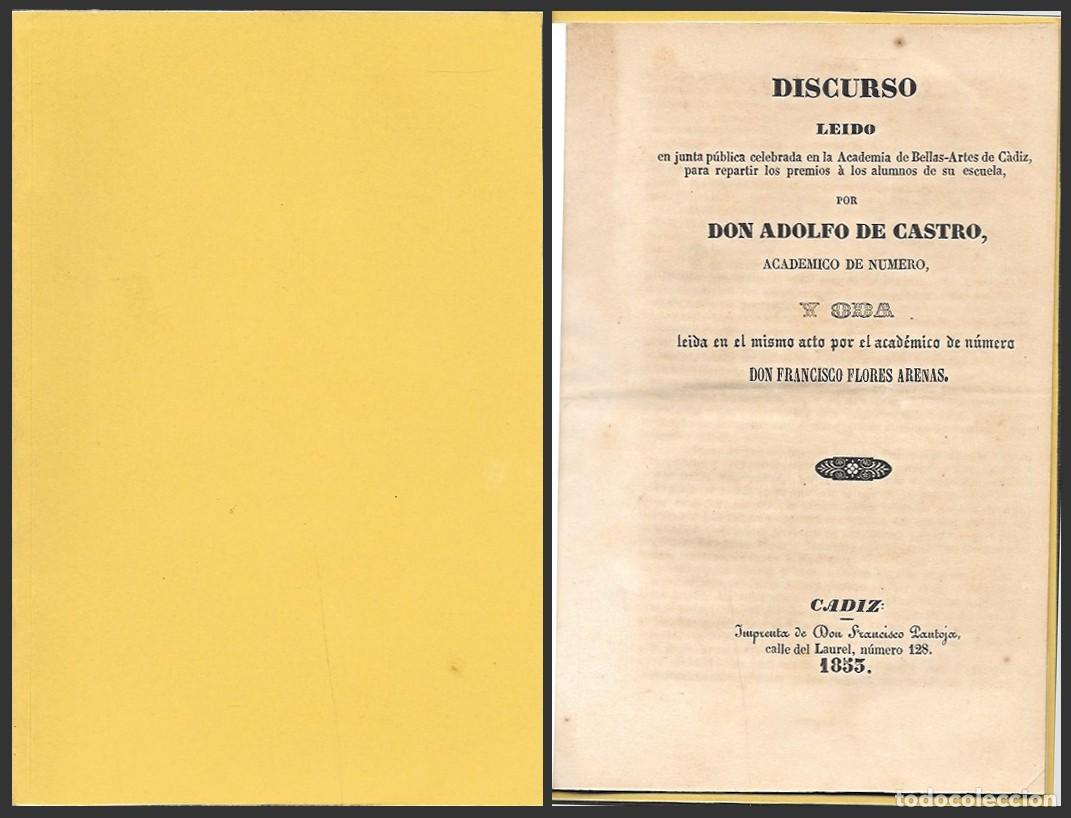 Libros antiguos: DISCURSO LEIDO POR DON ADOLFO DE CASTRO EN ACADEMIA DE BELLAS ARTES DE CADIZ - A-CA-4506
