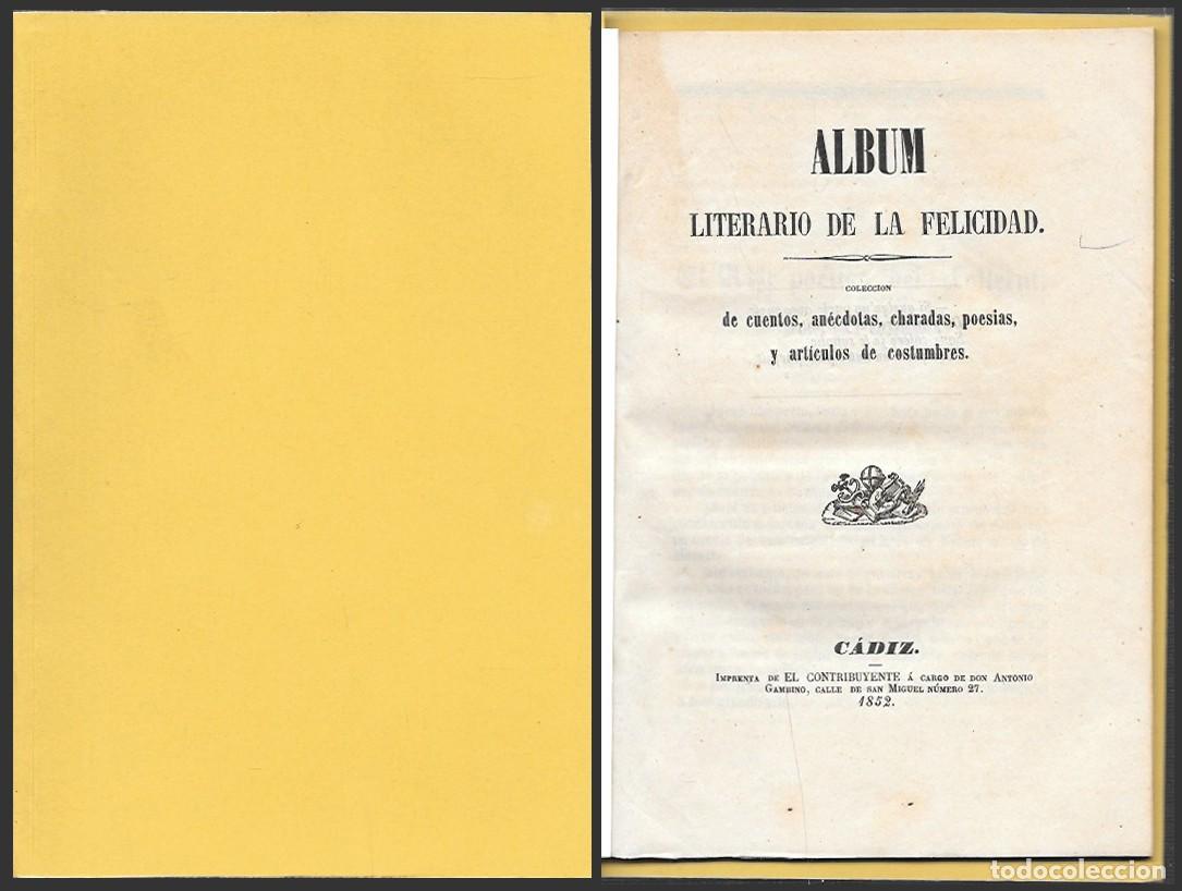 Libros antiguos: ALBUM LITERARIO DE LA FELICIDAD DE CUENTOS,ANECDOTAS,CHARADAS,POESIAS Y ARTICULOS DE ...- A-CA-4511