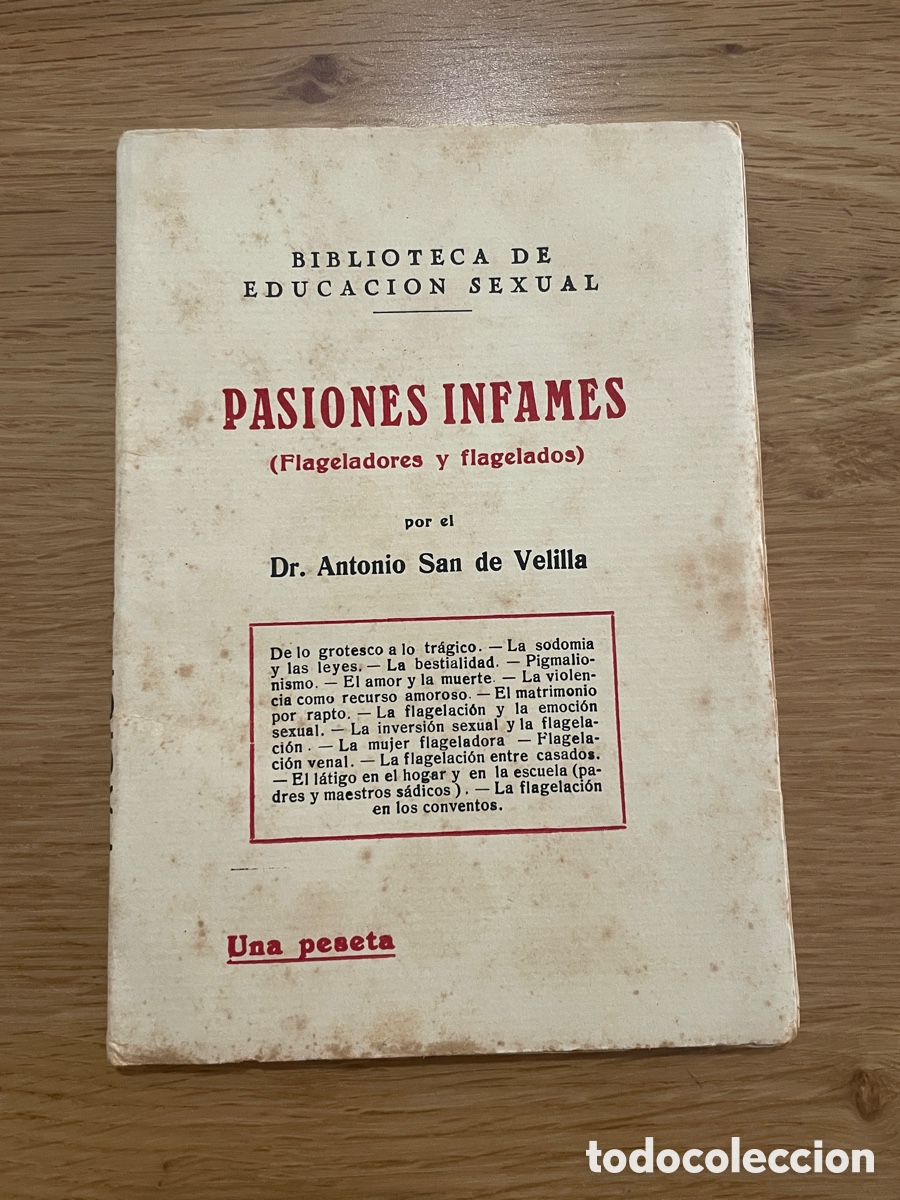 Libros antiguos: Pasiones infame. Biblioteca educaci&oacute;n sexual. Antonio San de Velilla. A&ntilde;os 30.
