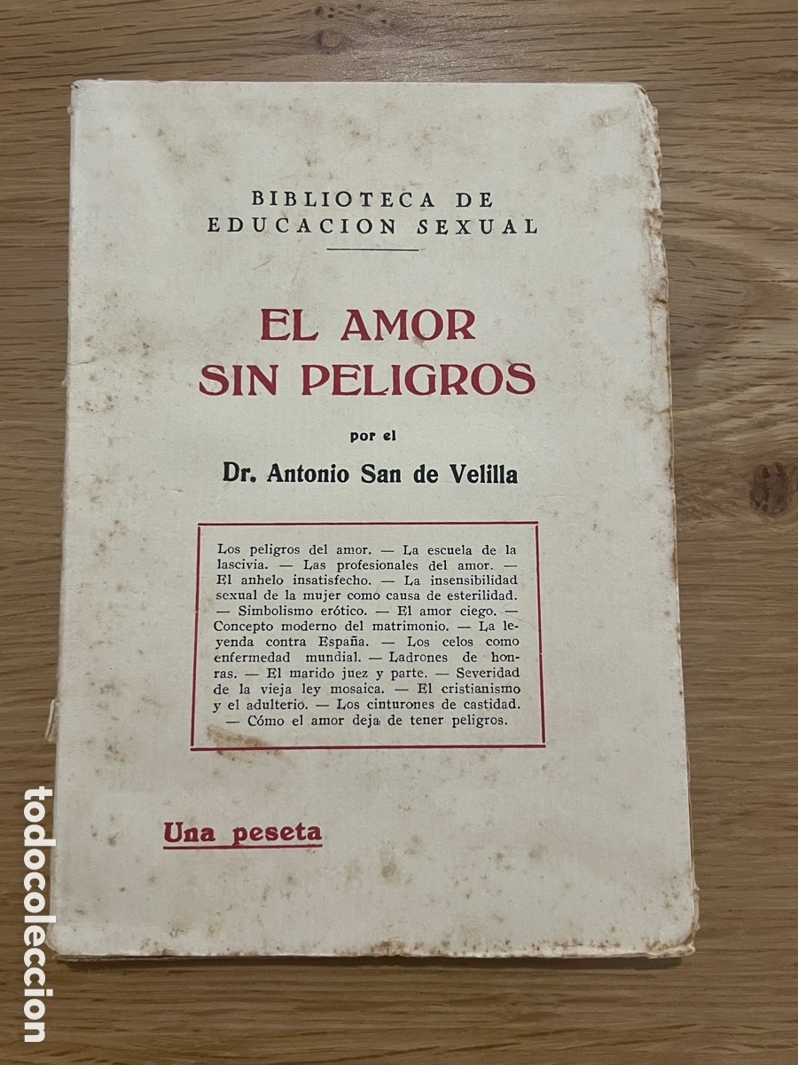 Libros antiguos: El amor sin peligros. San de Velilla. Biblioteca de educaci&oacute;n sexual.