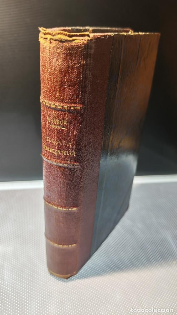 Libros antiguos: Primera edici&oacute;n de la novela corta El Capit&aacute;n &rdquo;Malacentella&rdquo;. Alberto Ins&uacute;a. 1929