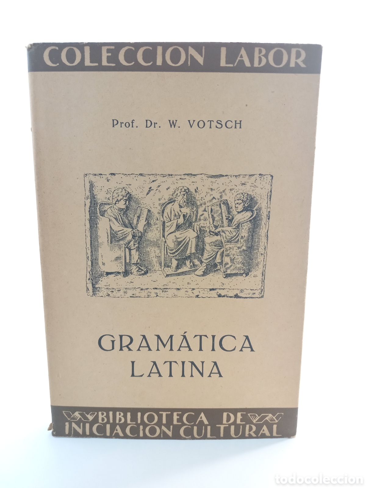 Libros antiguos: Gram&aacute;tica Latina. Votsch. Labor, primera edici&oacute;n, 1926.