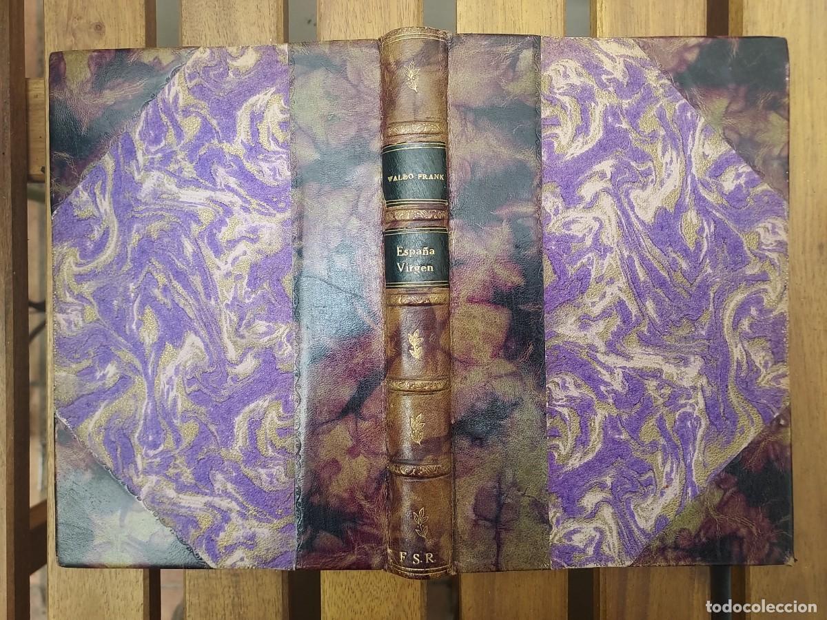 Livres anciens: ESPA&Ntilde;A VIRGEN. Waldo Franck. Revista de Occidente 1927. Holandesa piel. Ex-libris Sainz de Robles