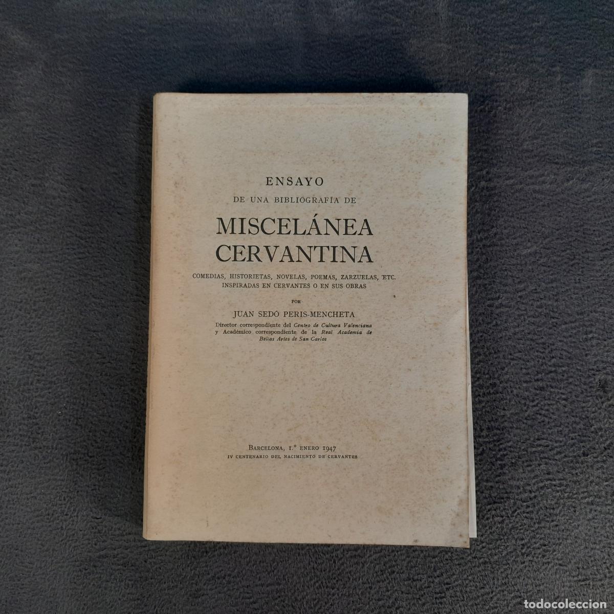 Libros antiguos: L-2612. ENSAYO DE UNA BIBLIOGRAF&Iacute;A DE MISCEL&Aacute;NEA CERVANTINA. A&Ntilde;O 1947