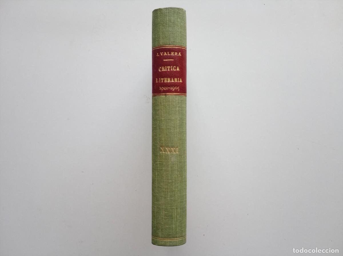 Libros antiguos: JUAN VALERA. CRITICA LITERARIA 1901 - 1905. EDICI&Oacute;N ORIGINAL. EXLIBRIS