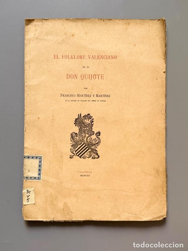 Libros antiguos: El folklore valenciano en el Don Quijote, Francisco Mart&iacute;nez Mart&iacute;nez - Valencia, 1922