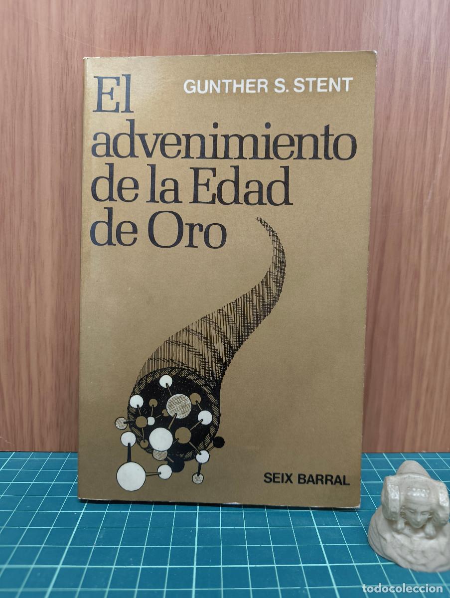 Libros antiguos: El advenimiento de la Edad de Oro &ndash; Gunther S. Stent