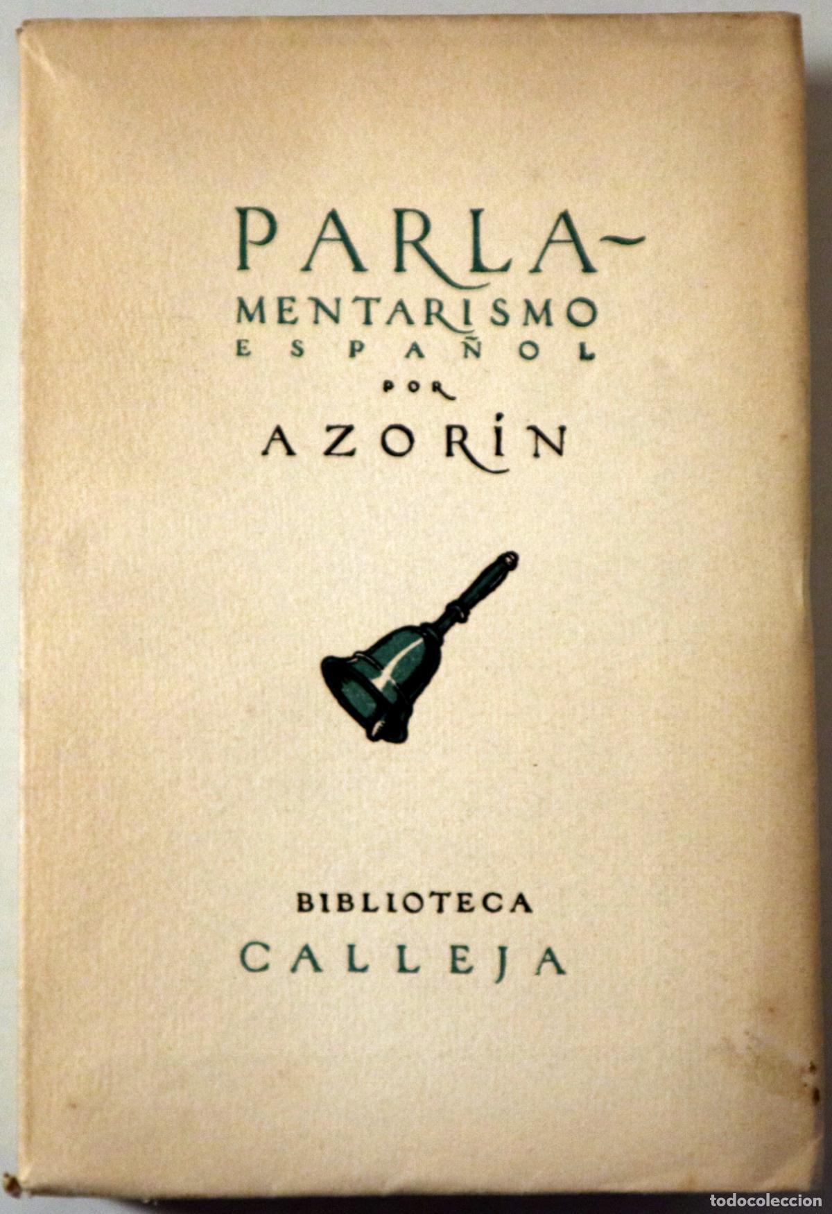 Antiquarische B&uuml;cher: AZOR&Iacute;N - PARLAMENTARISMO ESPA&Ntilde;OL (1904-1916) - Madrid 1916