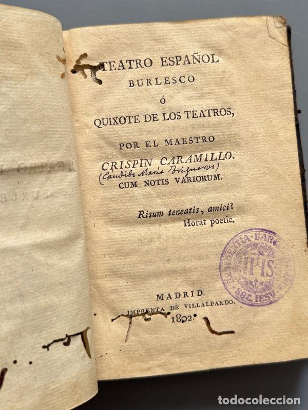 Libros antiguos: Teatro espa&ntilde;ol burlesco, Crispin Caramillo - Imprenta de Villalpando, 1802