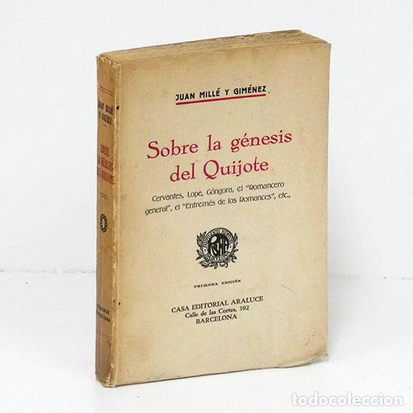 Libros antiguos: MILL&Eacute; Y GIM&Eacute;NEZ (Juan). Sobre la g&eacute;nesis del Quijote