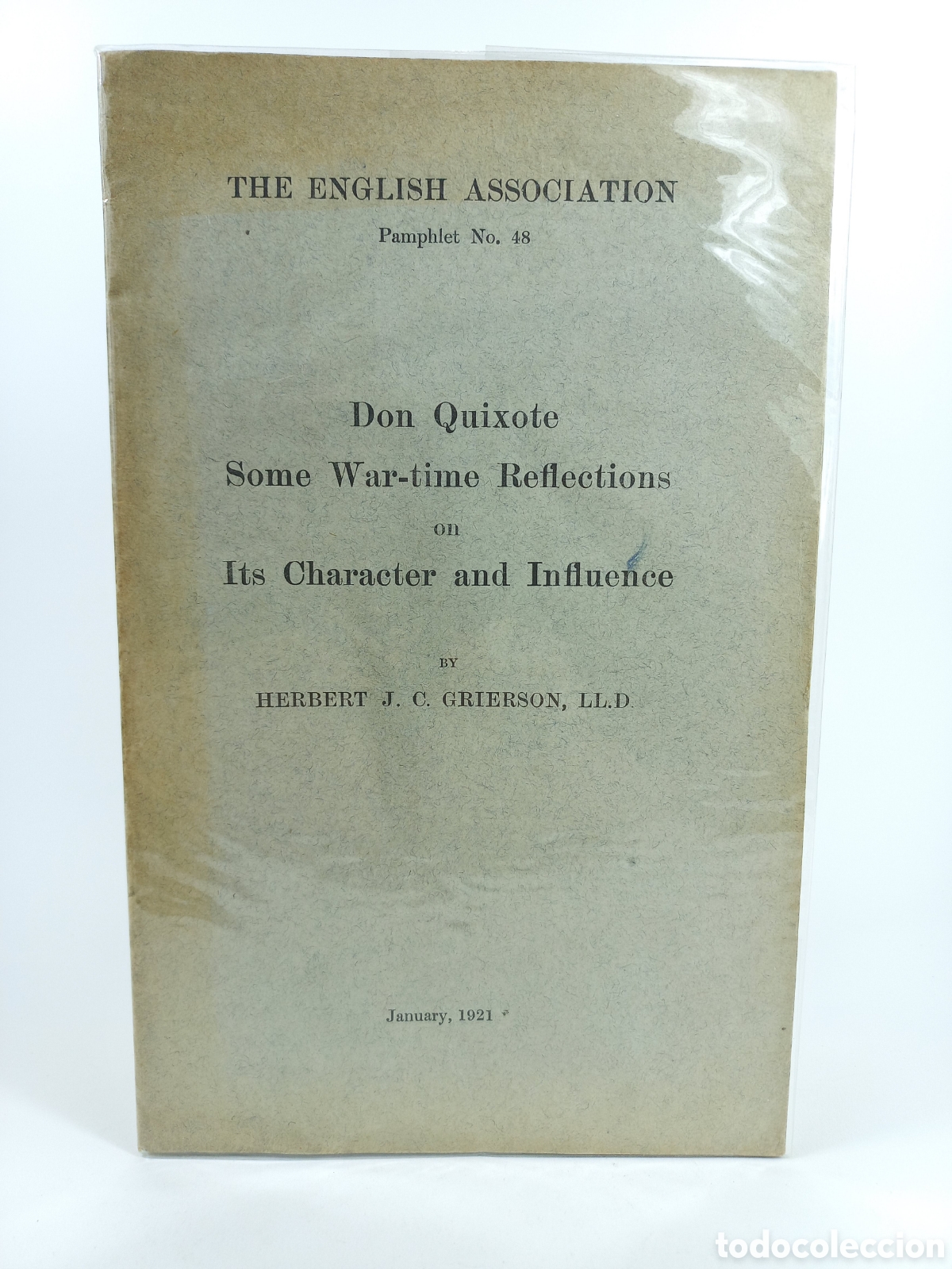 Libros antiguos: Don Quixote Some War-Reflections on Its Character and Influence. Herbert Grierson. Oxford, 1921.