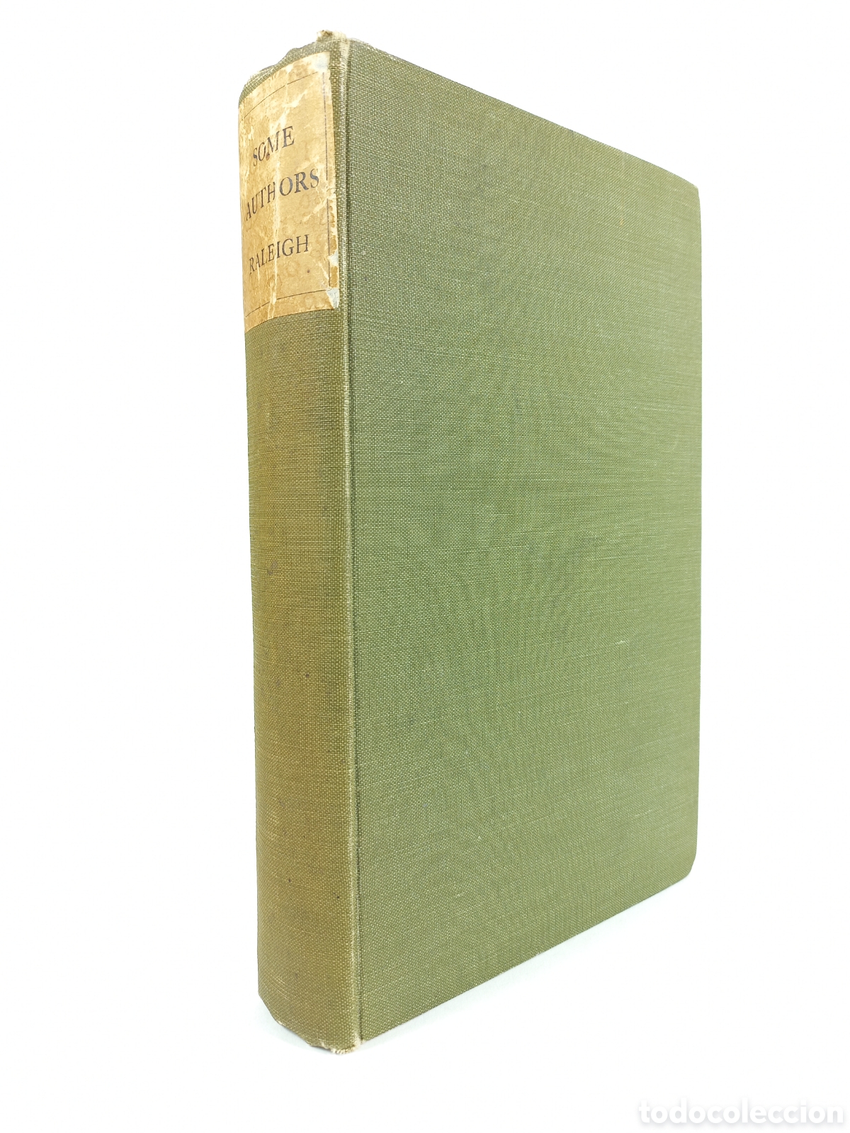 Libros antiguos: Some Authors. A Collection of Literary Essays 1896-1916. Walter Raleigh. Clarendon Press, 1923.