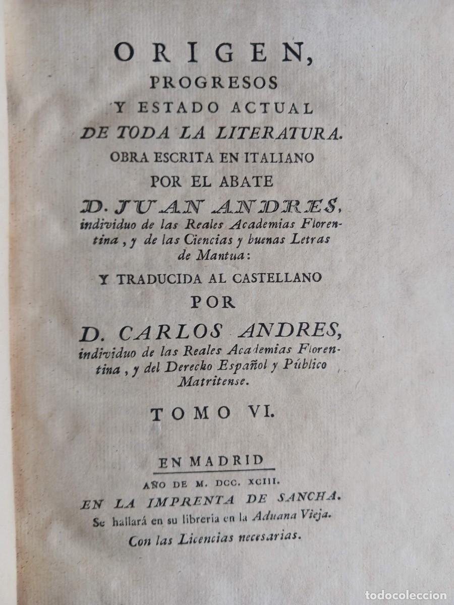 Libros antiguos: JUAN ANDR&Eacute;S, A&Ntilde;O 1793: ORIGEN, PROGRESOS Y ESTADO ACTUAL DE TODA LITERATURA. TOMO VI. EX-LIBRIS