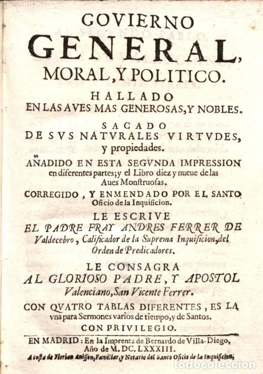 Libros antiguos: Fray Andr&eacute;s Ferrer de Valdecebro - Govierno general moral y politico hallado en las aves
