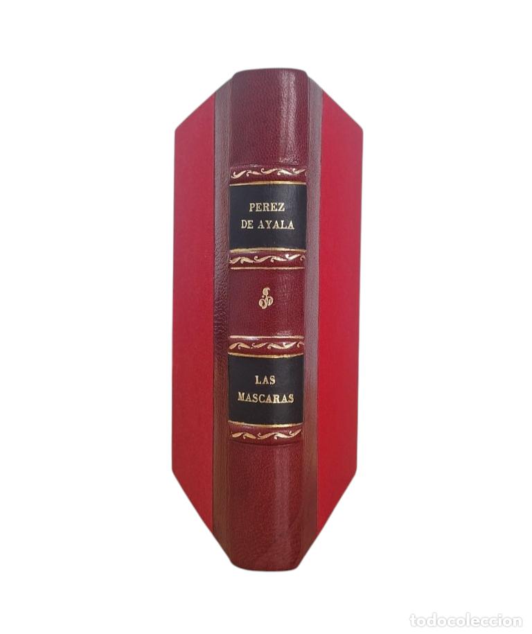 Libros antiguos: P&eacute;rez de Ayala, Ram&oacute;n.- LAS M&Aacute;SCARAS (Primera edici&oacute;n)