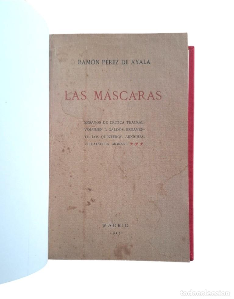Libros antiguos: P&eacute;rez de Ayala, Ram&oacute;n.- LAS M&Aacute;SCARAS (Primera edici&oacute;n) - Foto 2