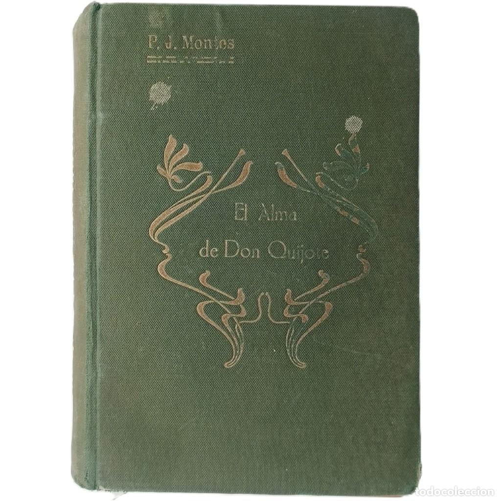 Libros antiguos: EL ALMA DE DON QUIJOTE ( RECUERDOS DE LA GUERRA- Volumen I ). Montes, Jer&oacute;nimo