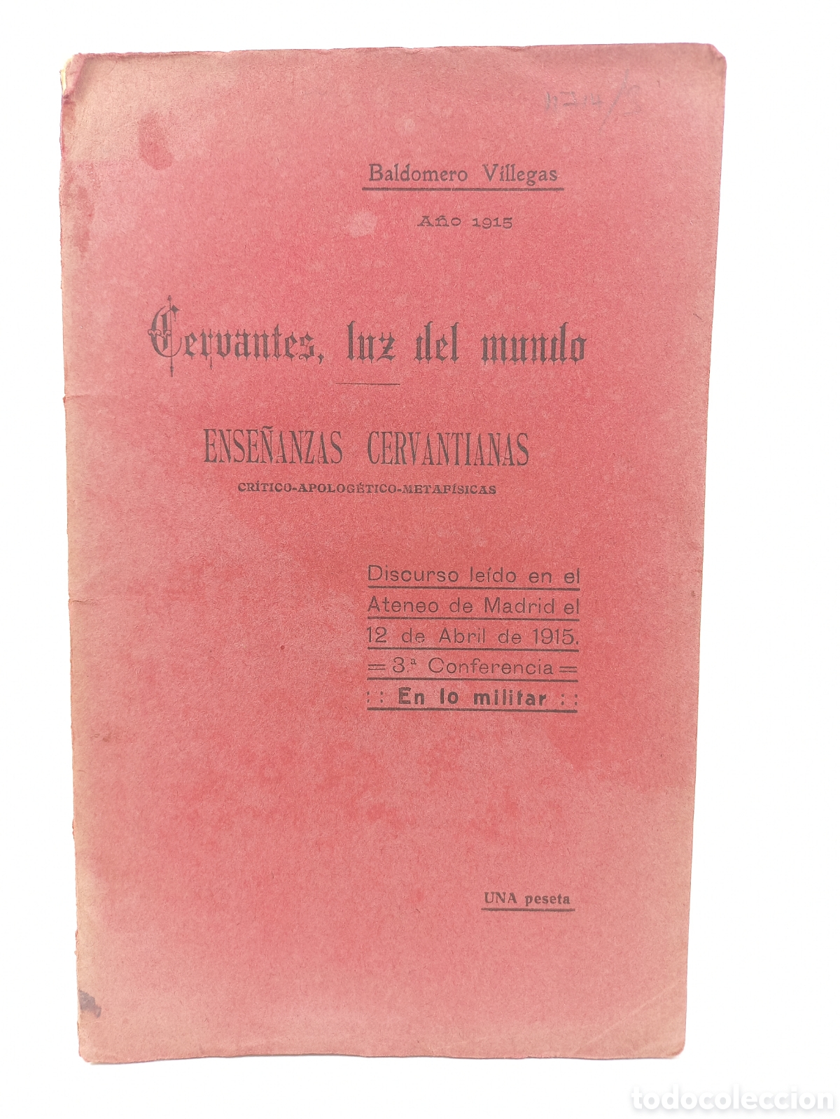 Libros antiguos: Cervantes, luz del mundo. Ense&ntilde;anzas Cervantinas. Baldomero Villegas. Fortanet, 1915.