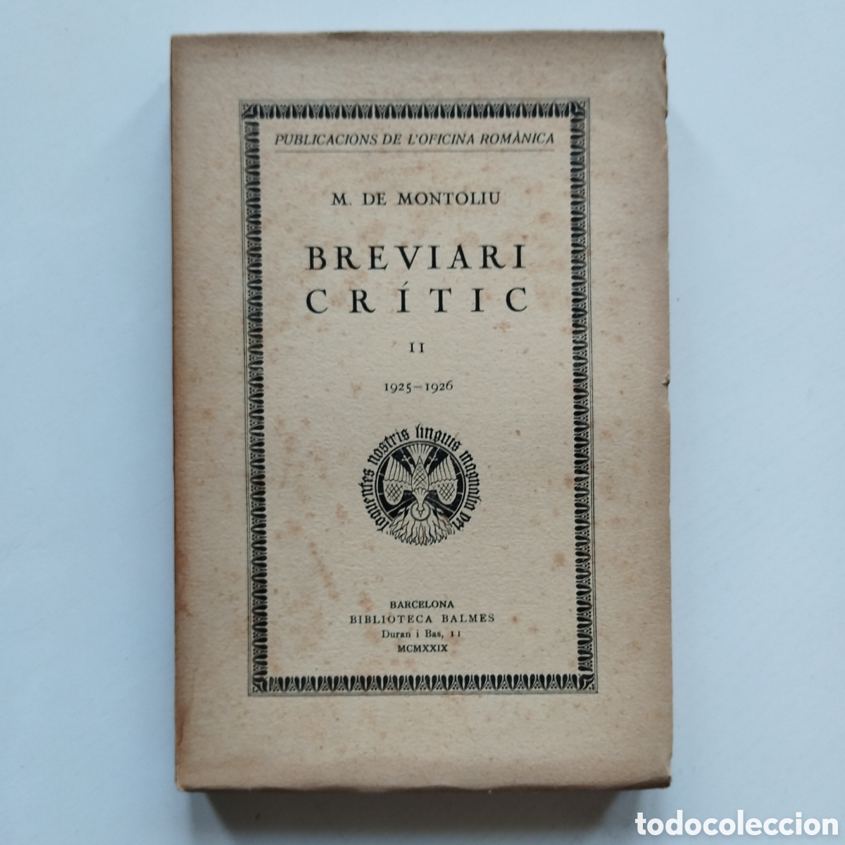 Libros antiguos: MANUEL DE MONTOLIU BREVIARI CR&Iacute;TIC II 1925-1926 BIBLIOTECA BALMES VOL. 2