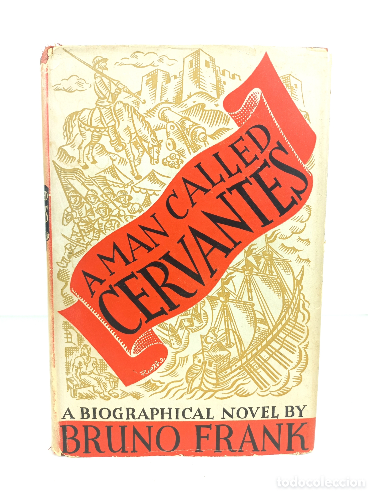 Libros antiguos: A Man Called Cervantes. Bruno Frank. The Viking Press, 1935.