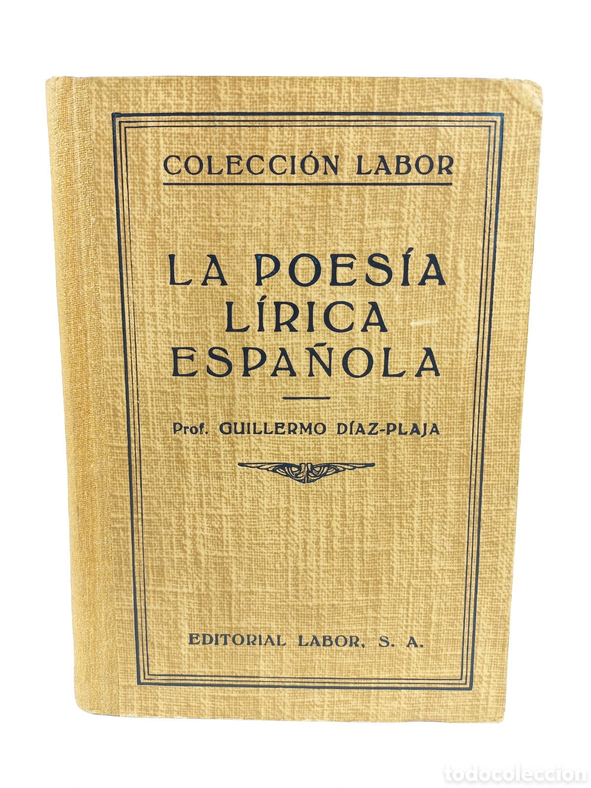 Libros antiguos: La poes&iacute;a L&iacute;rica Espa&ntilde;ola. Guillermo D&iacute;az-Plaja. Labor, 1942.