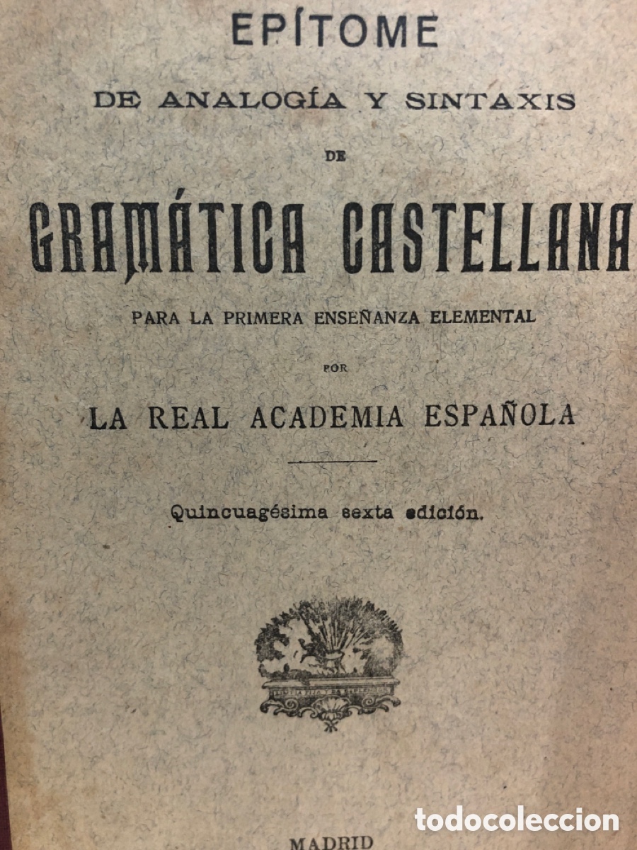 Livros antigos: Ep&iacute;tome de analog&iacute;a y sintaxis gram&aacute;tica castellana