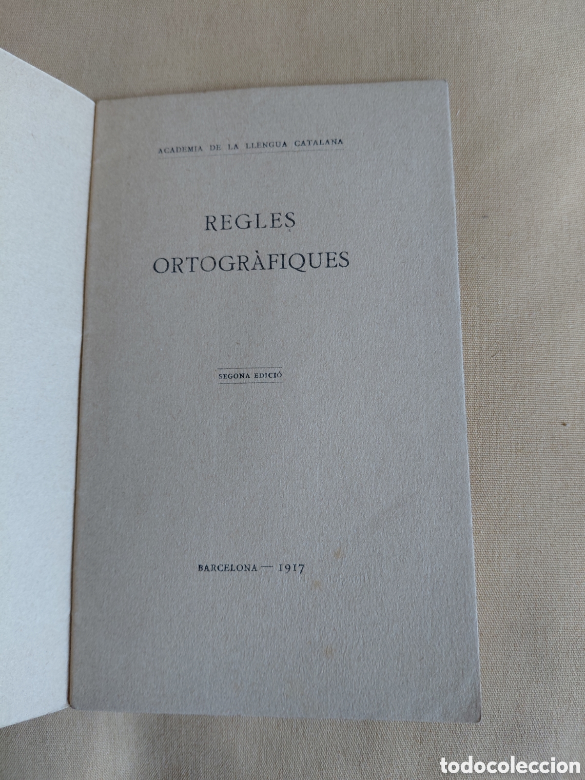 Libros antiguos: 1917 REGLES ORTOGR&Agrave;FIQUES. ACADEMIA DE LA LLENGUA CATALANA. Ed. Academia de la Llengua Catalana. Ba
