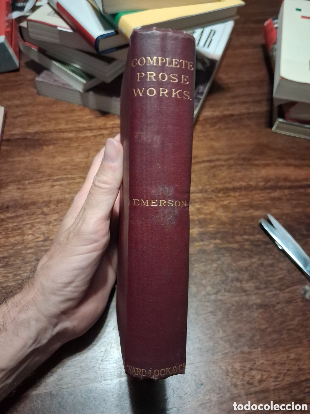 Libros antiguos: The Complete Prose Works Of Ralph Waldo Emerson: With A Critical Introduction
