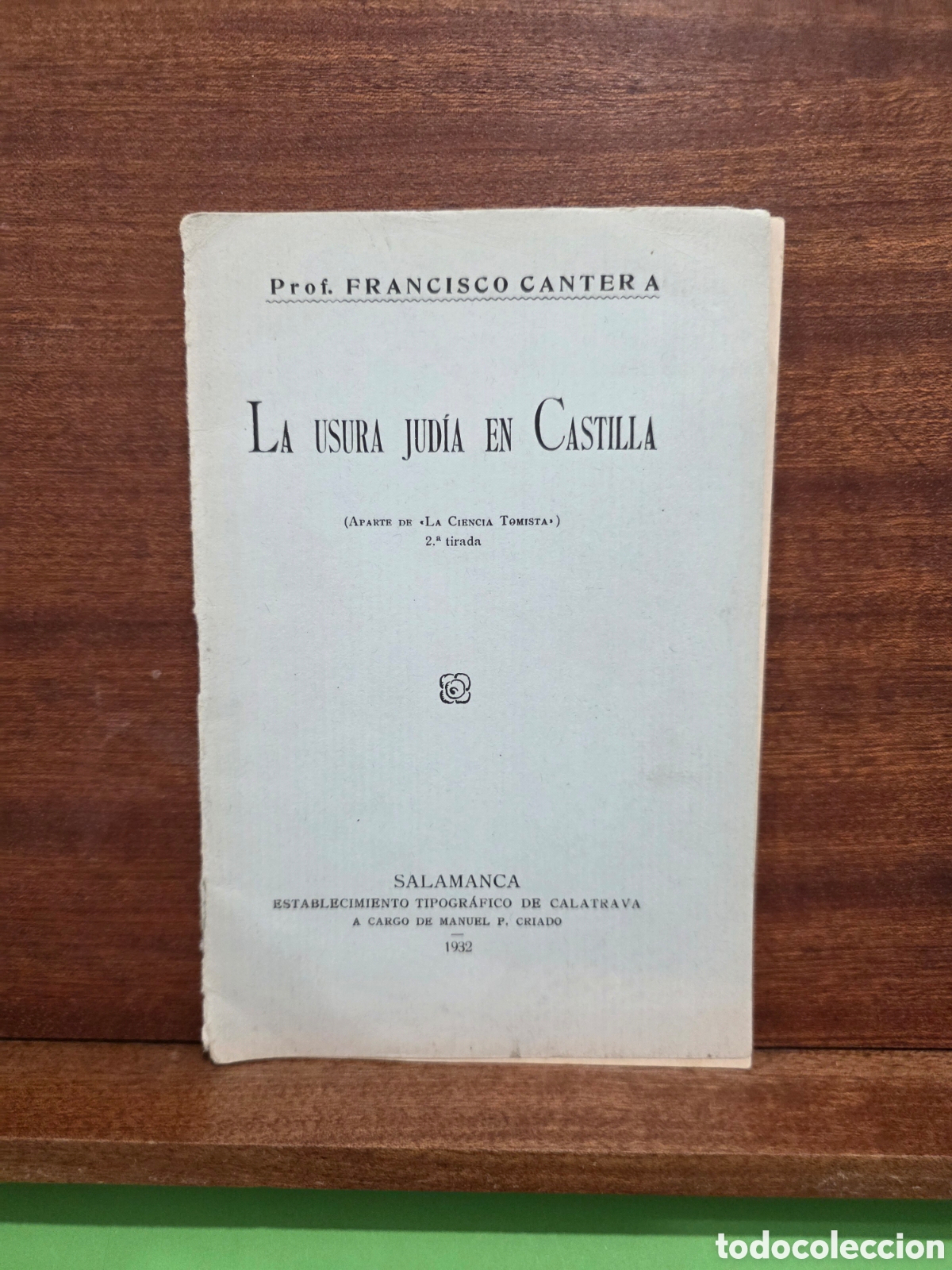 Libros antiguos: ANTIGUO LIBRO...1932...&rdquo;&rdquo;LA USURA JUDIA EN CASTILLA&rdquo;&rdquo;...PROF. FRANCISCO CANTERA...SALAMANCA...