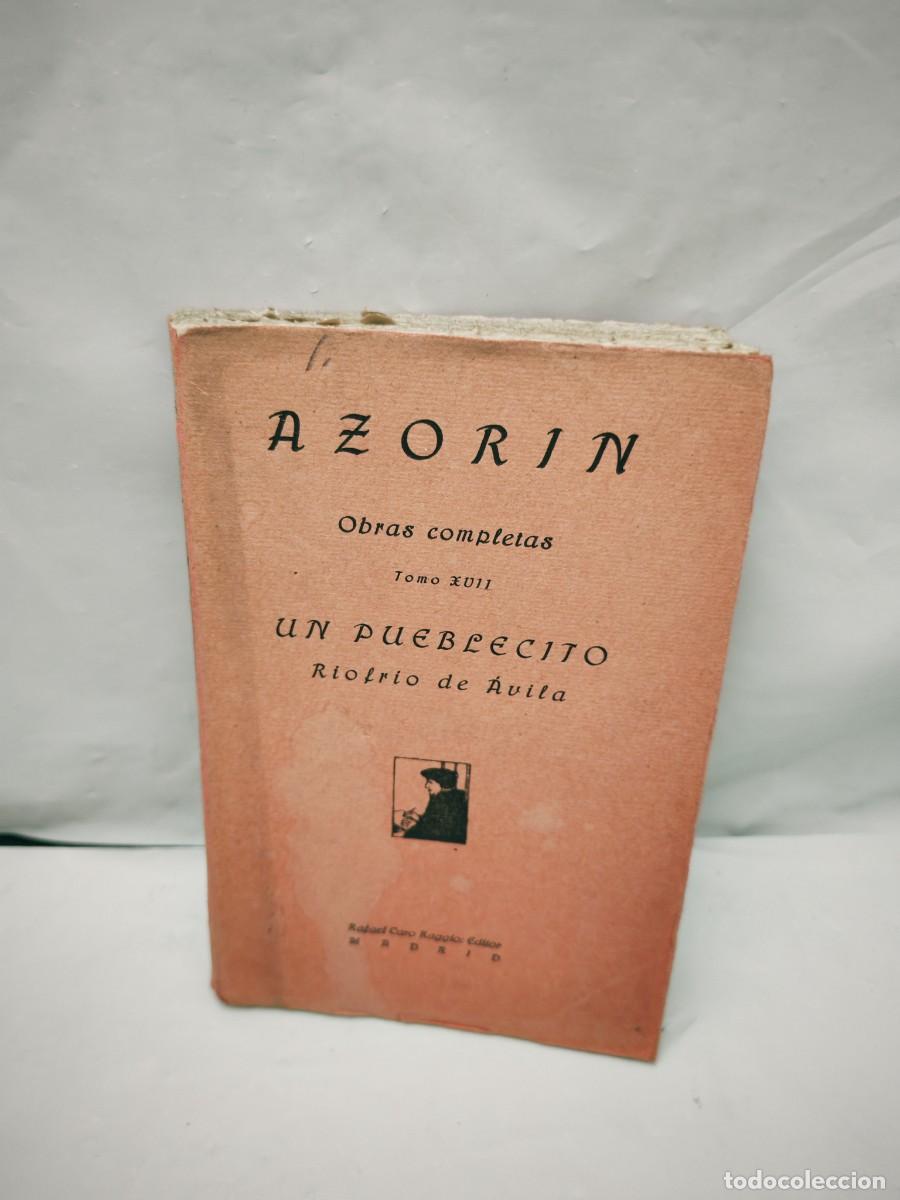 Libros antiguos: Azor&iacute;n: Un pueblecito. Riofr&iacute;o de &Aacute;vila (Primera edici&oacute;n 1921)