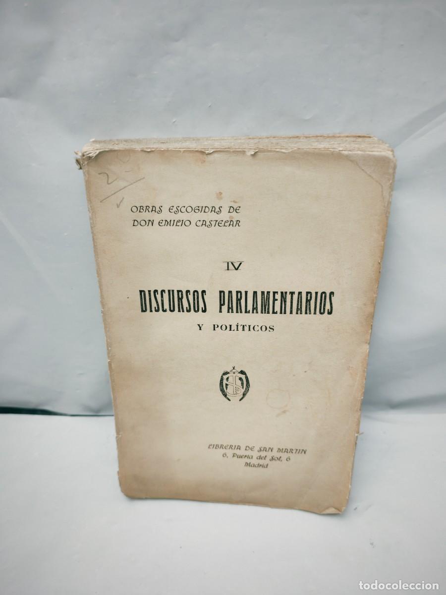 Libros antiguos: Discursos parlamentarios y pol&iacute;ticos en la Restauraci&oacute;n, II (Col. Obras escogidas IV, 1920 aprox.)
