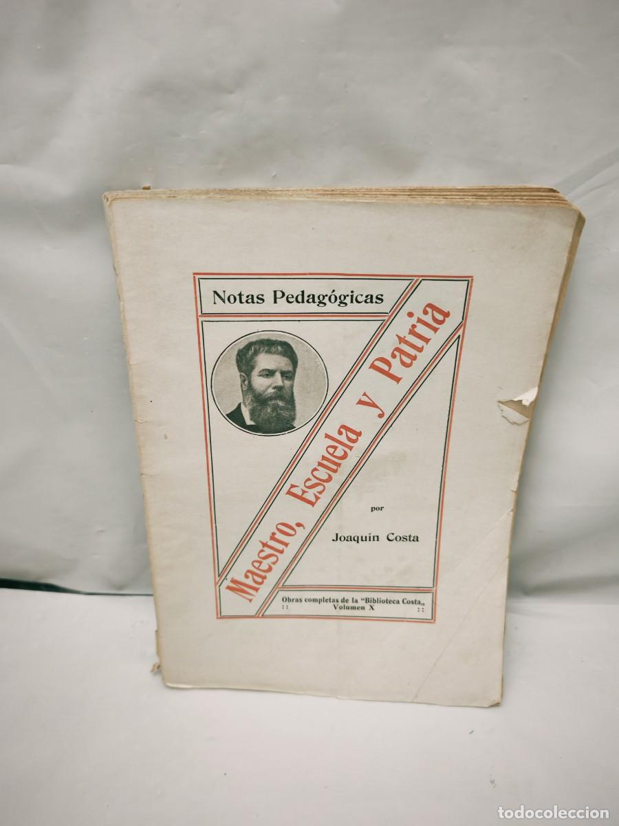 Libros antiguos: Joaqu&iacute;n Costa: Maestro, Escuela y Patria (1&ordf; edici&oacute;n 1916, Col. Obras completas Biblioteca Costa X)