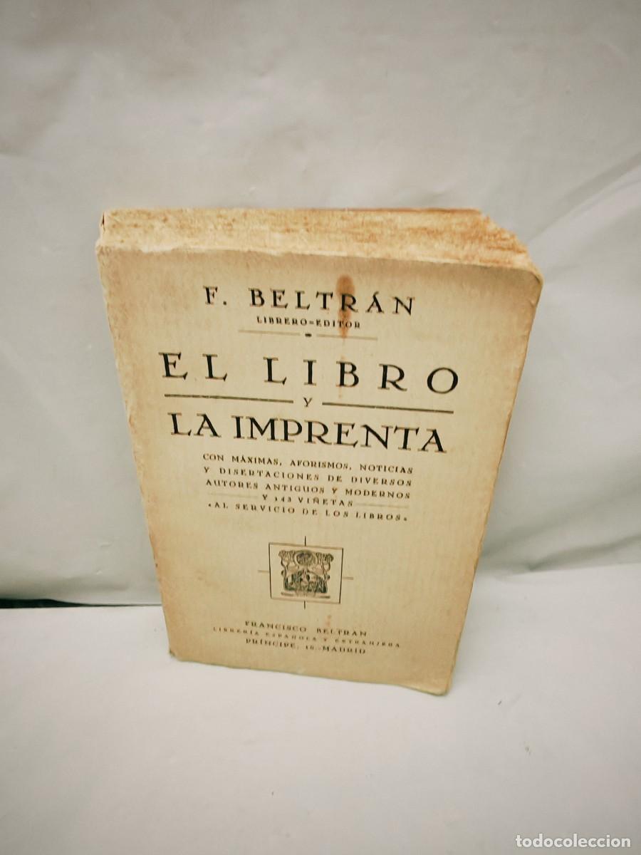 Libros antiguos: Francisco Beltr&aacute;n: El Libro y la Imprenta (Primera edici&oacute;n 1931)