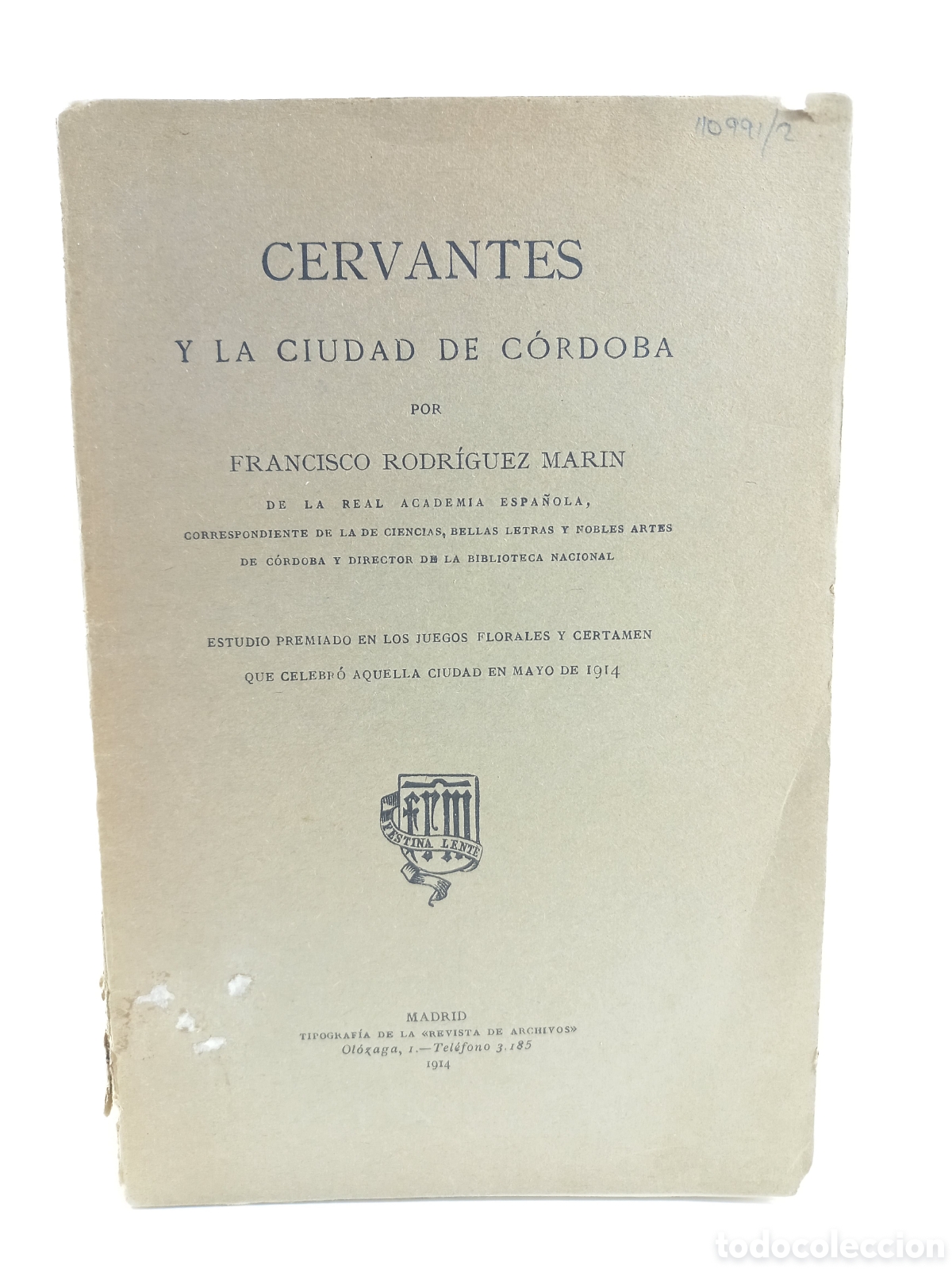 Libros antiguos: Cervantes y la Ciudad de C&oacute;rdoba. Francisco Rodr&iacute;guez Mar&iacute;n. Revista de Archivos, 1914. Dedicado.